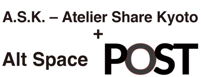 Atelier Share Kyoto + alt space POST